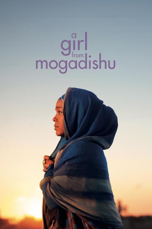 A Girl From Mogadishu (2019)