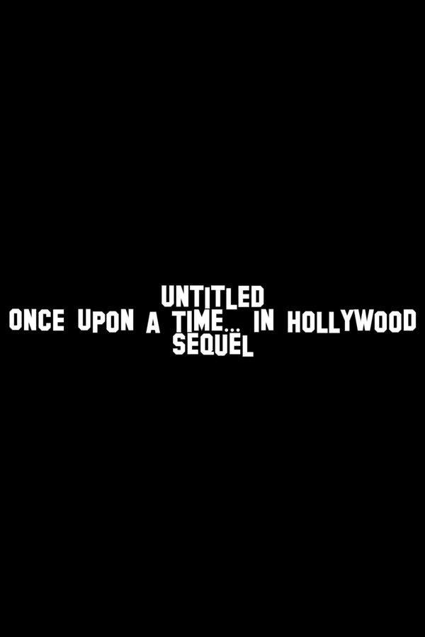 Untitled Once Upon a Time In Hollywood Sequel Poster