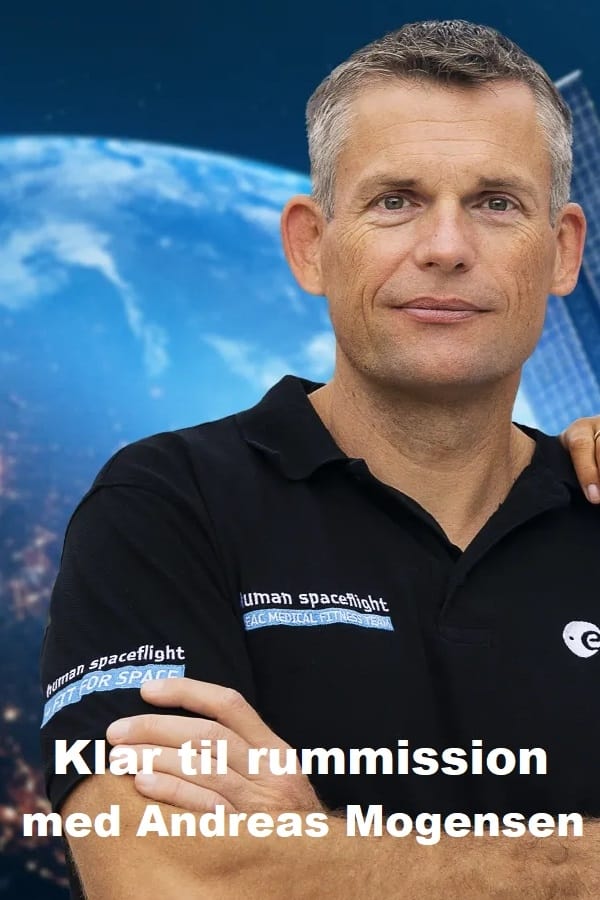 Klar til rummission – med Andreas Mogensen