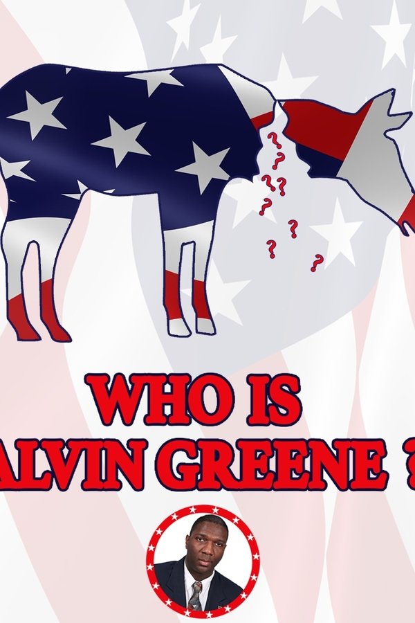 Who Is Alvin Greene? poster