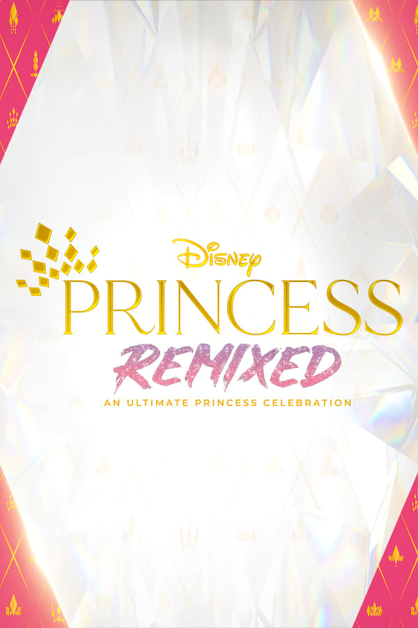 FR - Disney Princess Remixed, la grande fête des princesses  (2021)