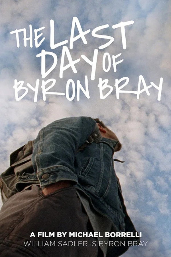 The Last Day of Byron Bray