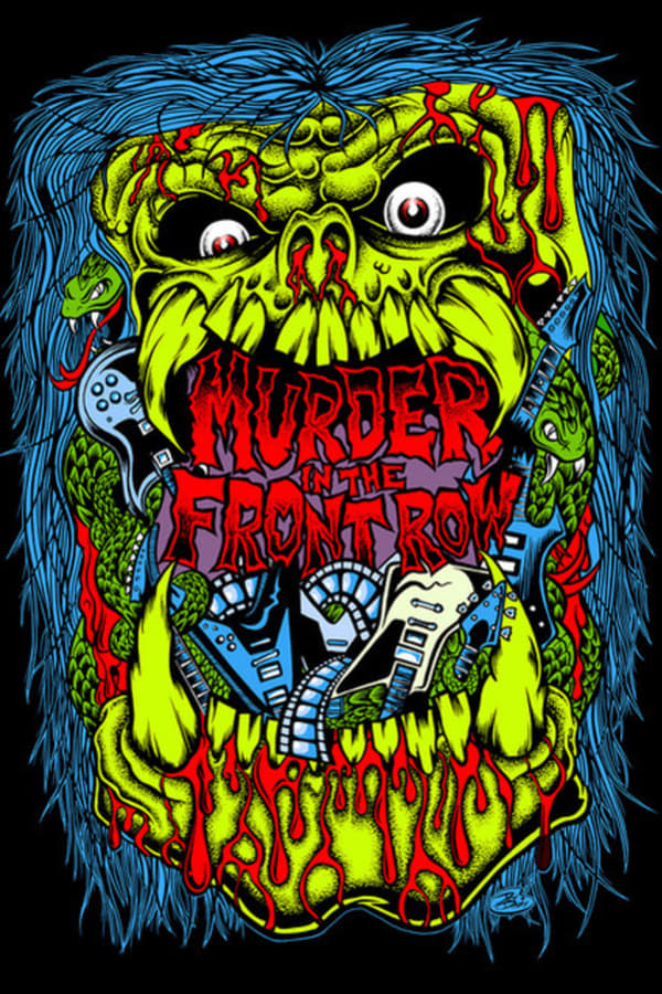 Murder In the Front Row: The San Francisco Bay Area Thrash Metal Story (2019)