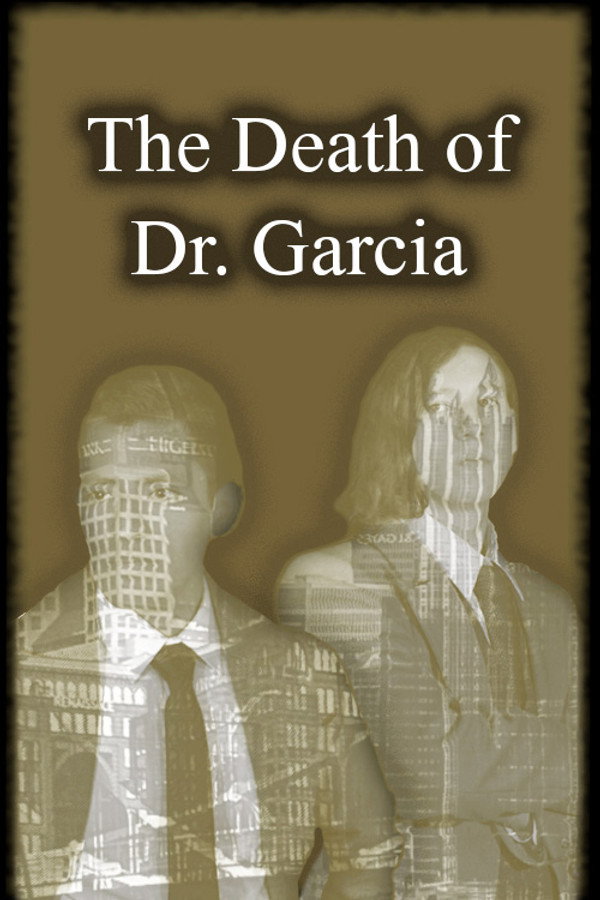 The Death of Dr. Garcia (2023)