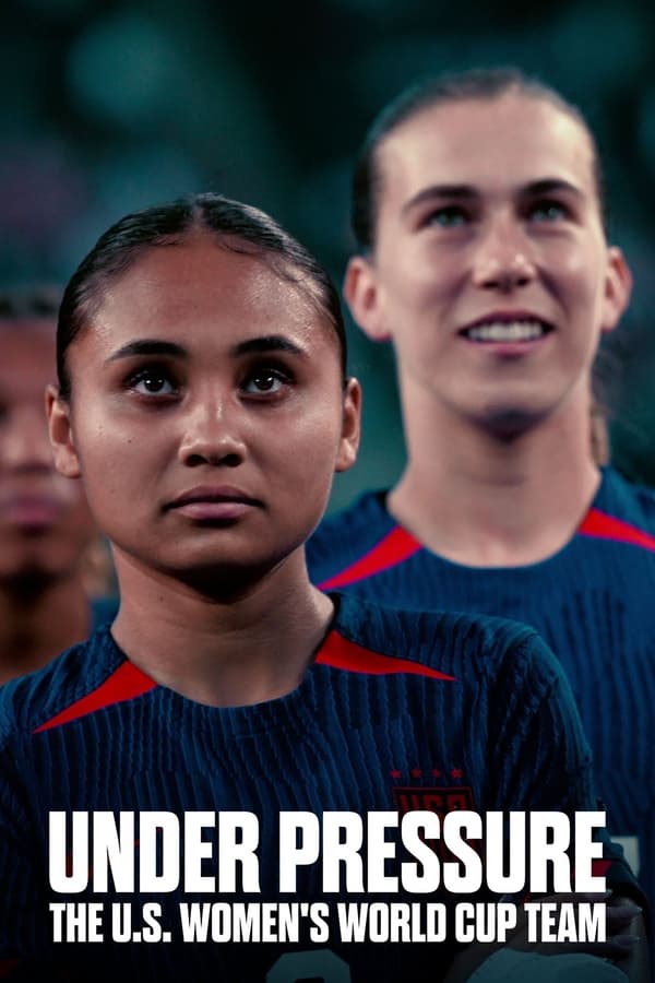 |IN| Under Pressure: The U.S. Womens World Cup Team