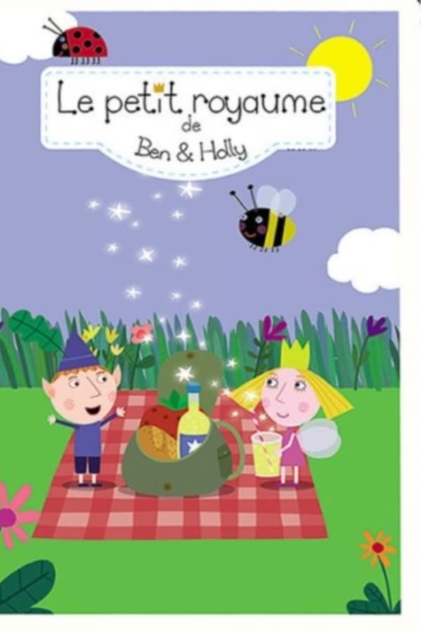 Le Petit Royaume de Ben et Holly