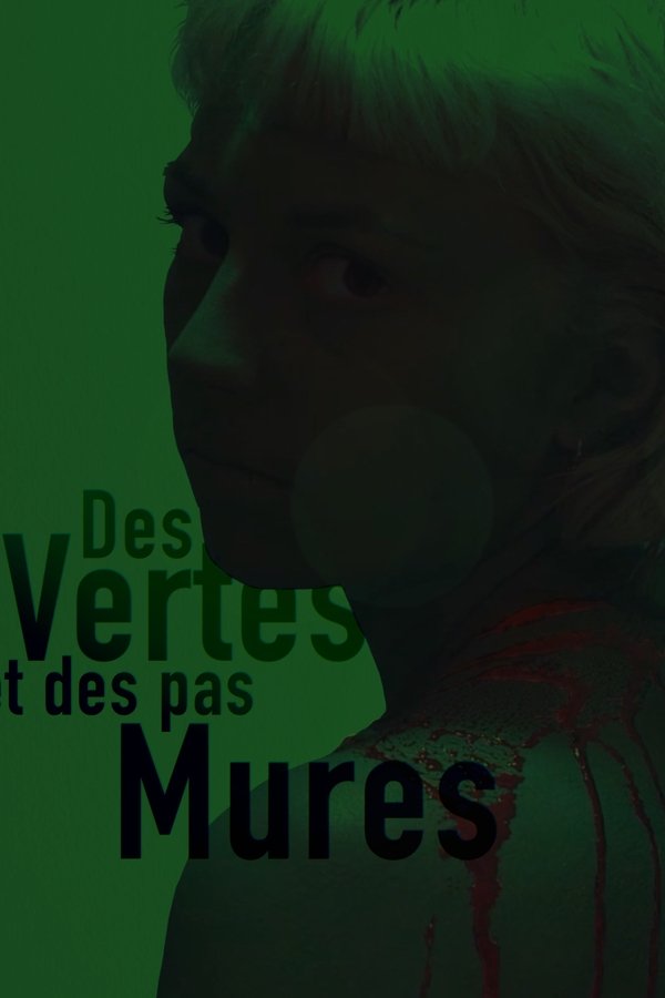 Des vertes et des pas mûres