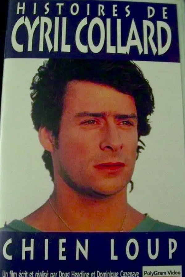 Chien-Loup – Histoires de Cyril Collard