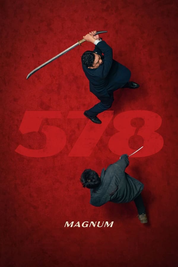 578: Phát Đạn Của Kẻ Điên – 578: Magnum (2022)