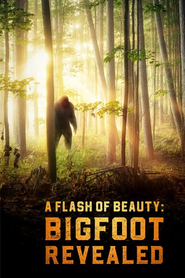 EN - A Flash of Beauty: Bigfoot Revealed  (2022)