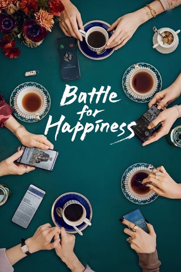 Trận Chiến Hạnh Phúc: Phần 1 – Battle for Happiness: Season 1 (2023)