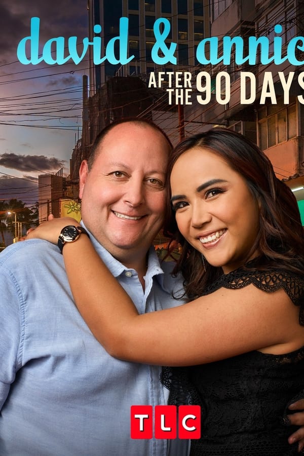 David & Annie: After the 90 Days