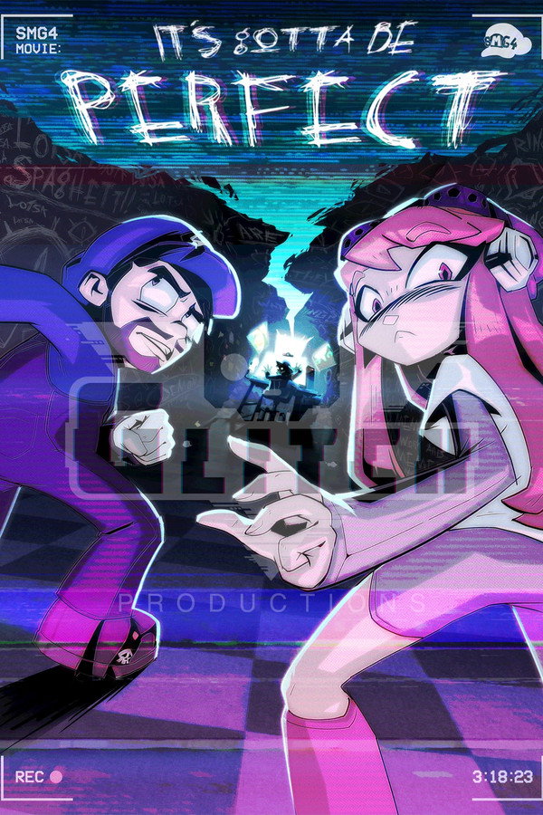 SMG4 Movie: It's Gotta Be Perfect