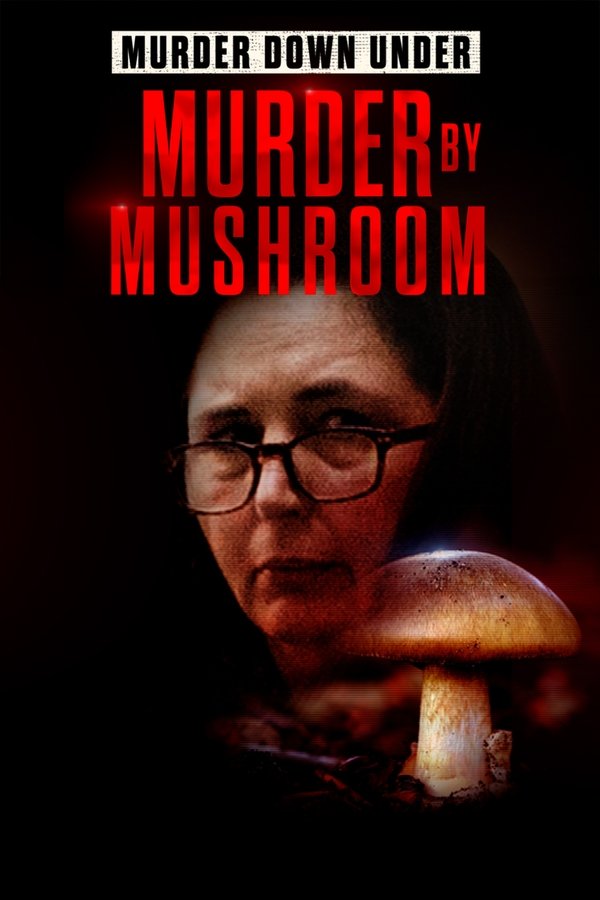 Murder Down Under: Murder by Mushroom (2025)