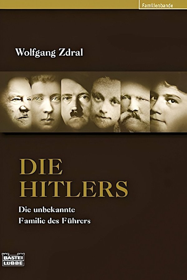 Die Hitlers – Eine Familiengeschichte