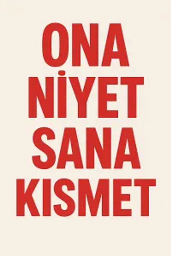 TR - Ona Niyet Sana Kısmet - 2025