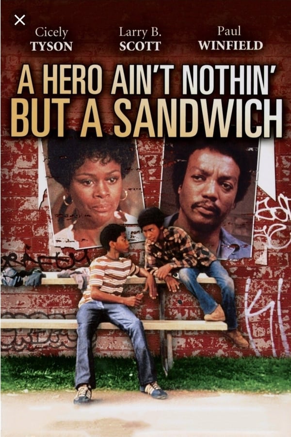 A Hero Ain’t Nothin’ But a Sandwich