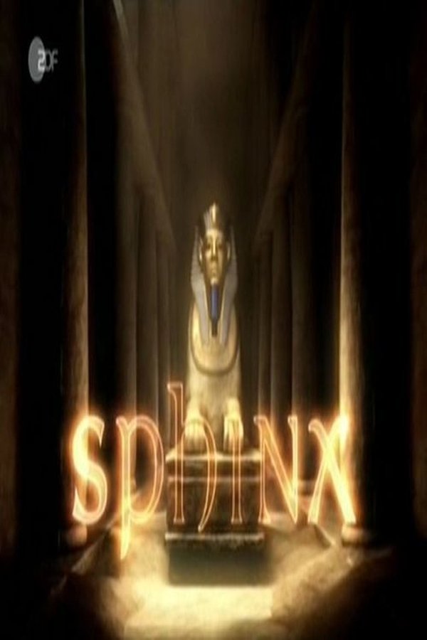 Sphinx – Geheimnisse der Geschichte Sphinx – Geheimnisse der Geschichte