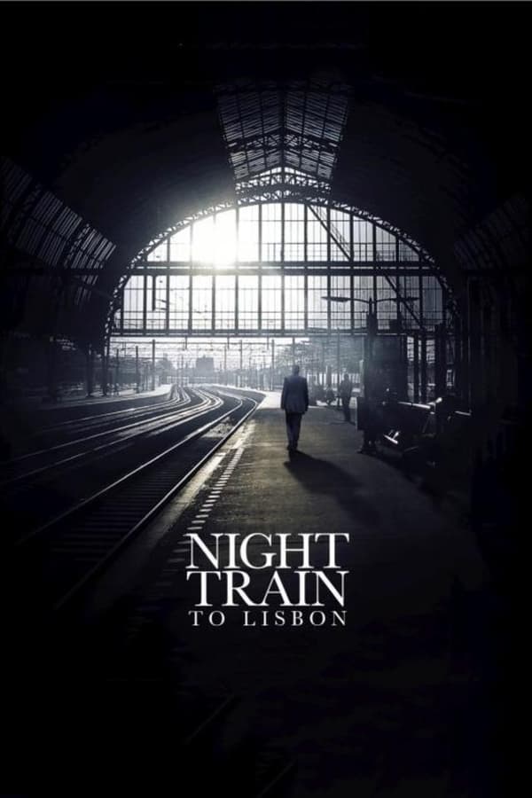 Night Train to Lisbon (2013)