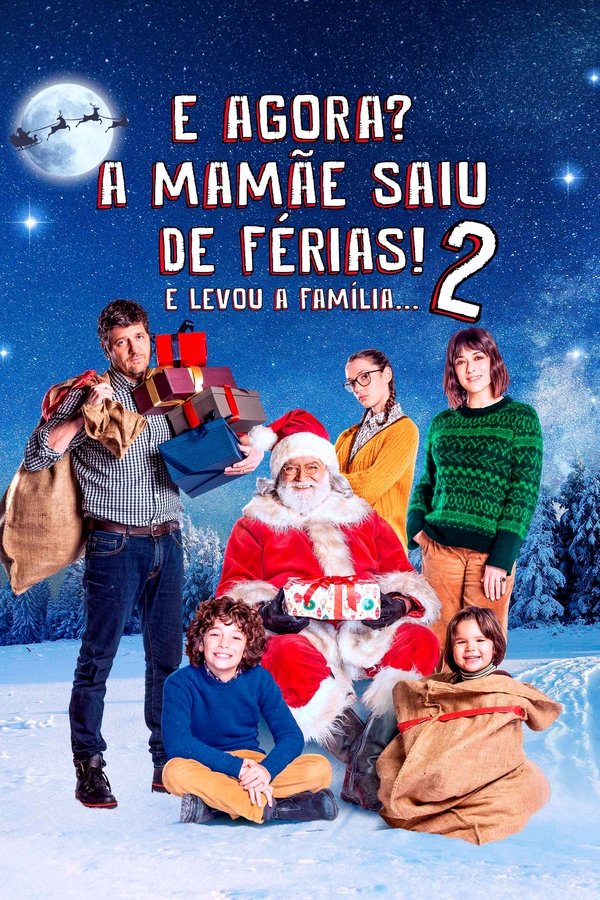 E Agora? A Mamãe Saiu de Férias! 2… E Levou a Família