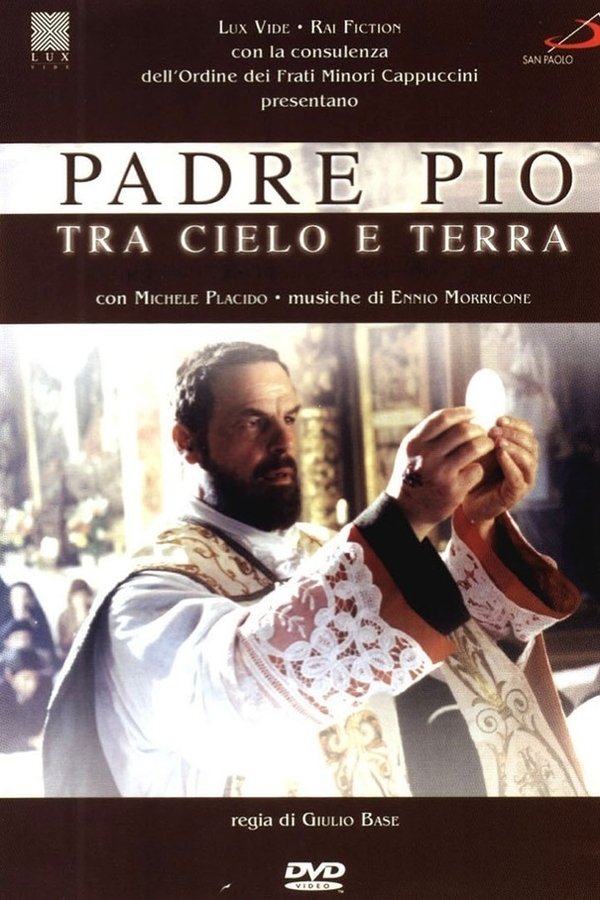 Padre Pio – Tra cielo e terra Padre Pio – Tra cielo e terra