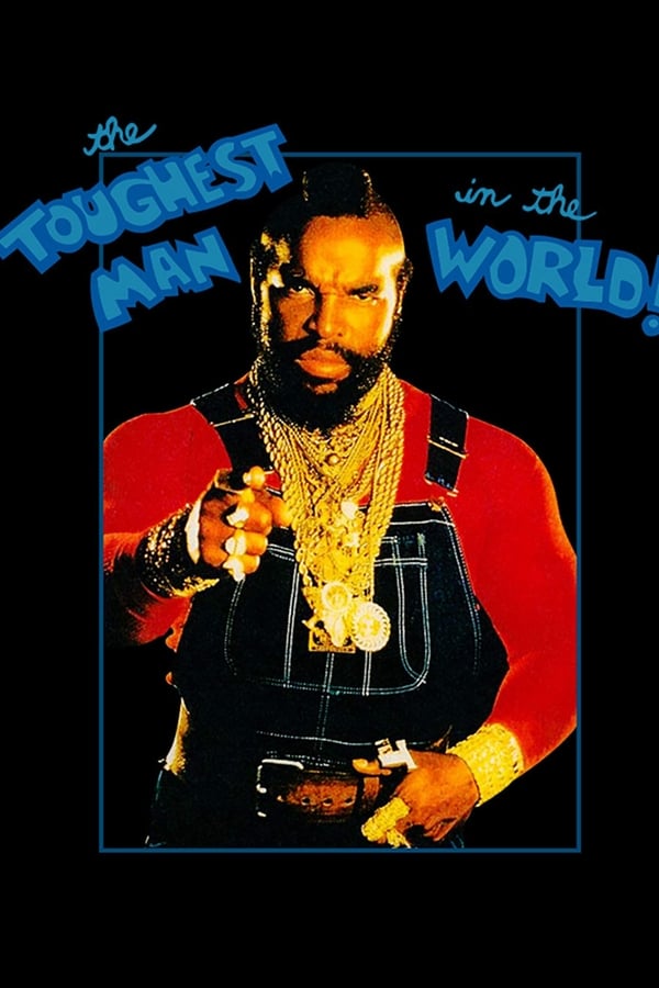 Mr T. L’homme le plus fort du monde