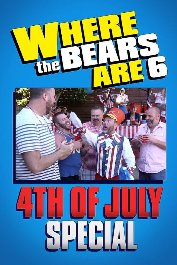 Where the Bears Are 4th of July Special