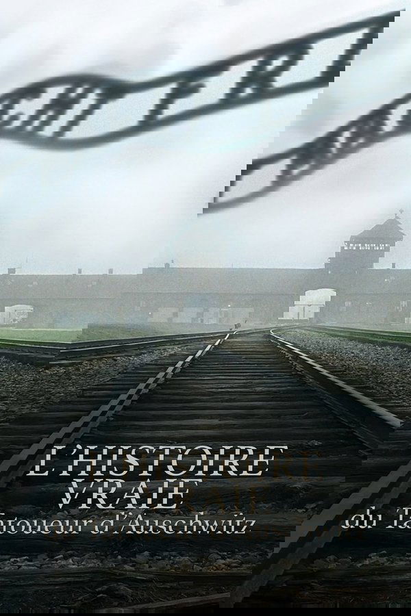 L’Histoire Vraie Du Tatoueur D’Auschwitz (2025)