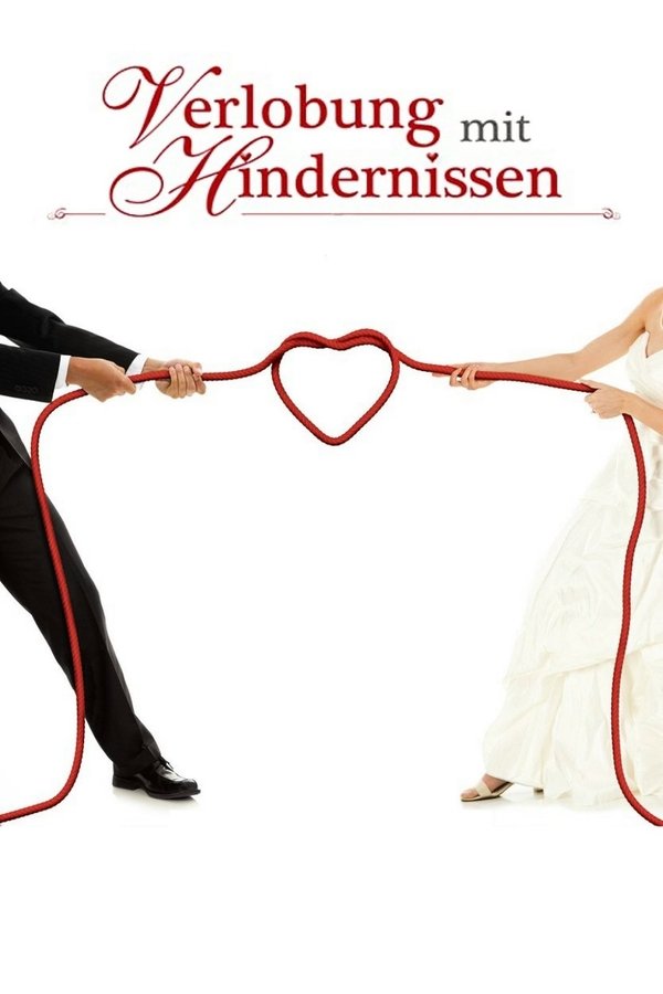 DE - Verlobung mit Hindernissen (2013)
