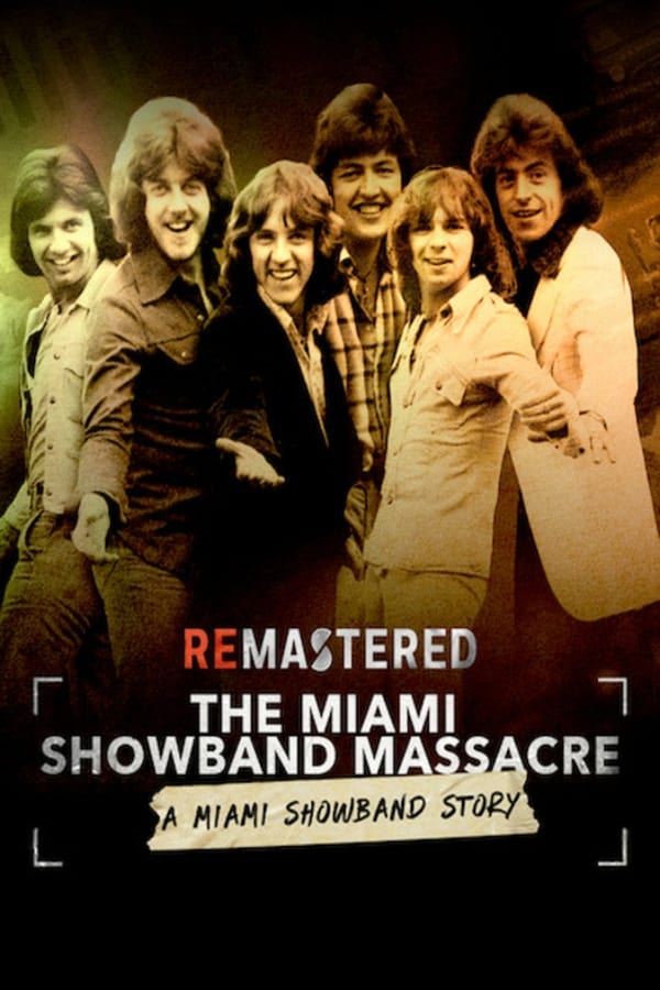EN: ReMastered: The Miami Showband Massacre (2019)