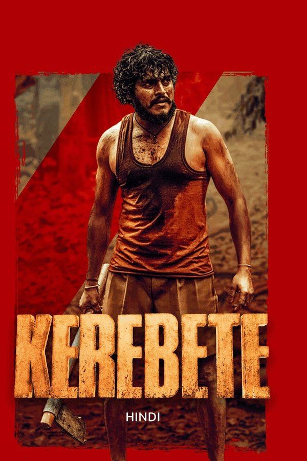 Kerebete (2024) Dual Audio [Hindi-Kannada] WEB-DL – 480P | 720P | 1080P – Download & Watch Online