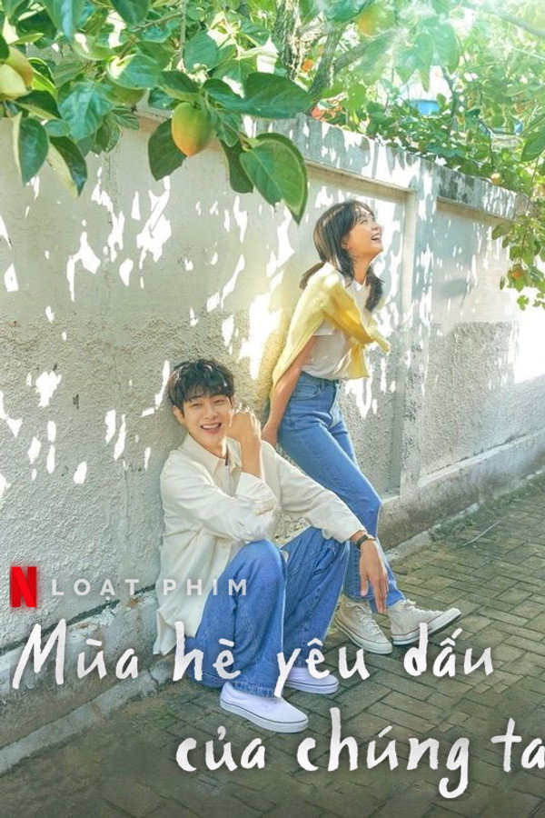 Mùa Hè Yêu Dấu Của Chúng Ta: Phần 1 – Our Beloved Summer: Season 1 (2021)