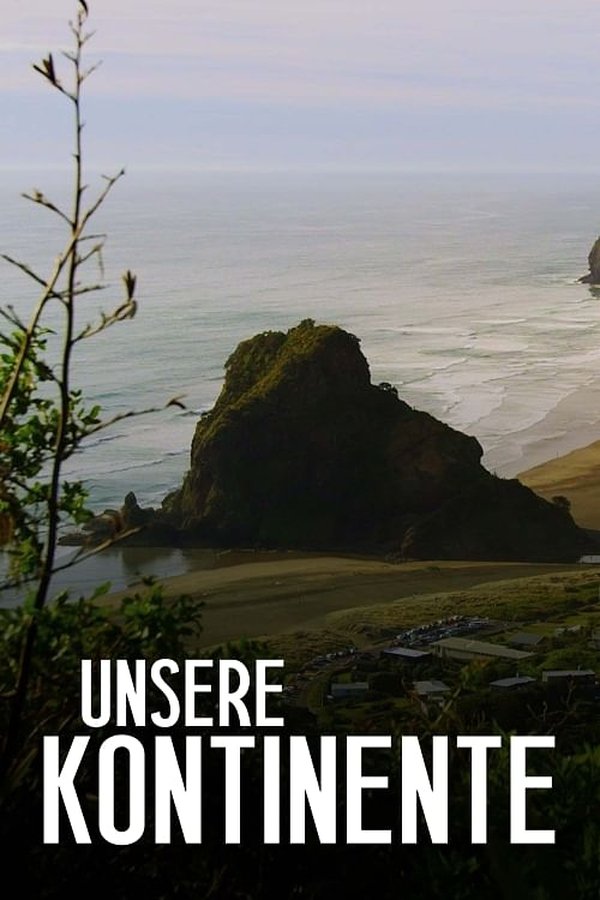 Unsere Kontinente – Schauplatz der Menschheitsgeschichte