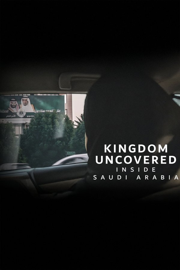 Kingdom Uncovered: Inside Saudi Arabia poster
