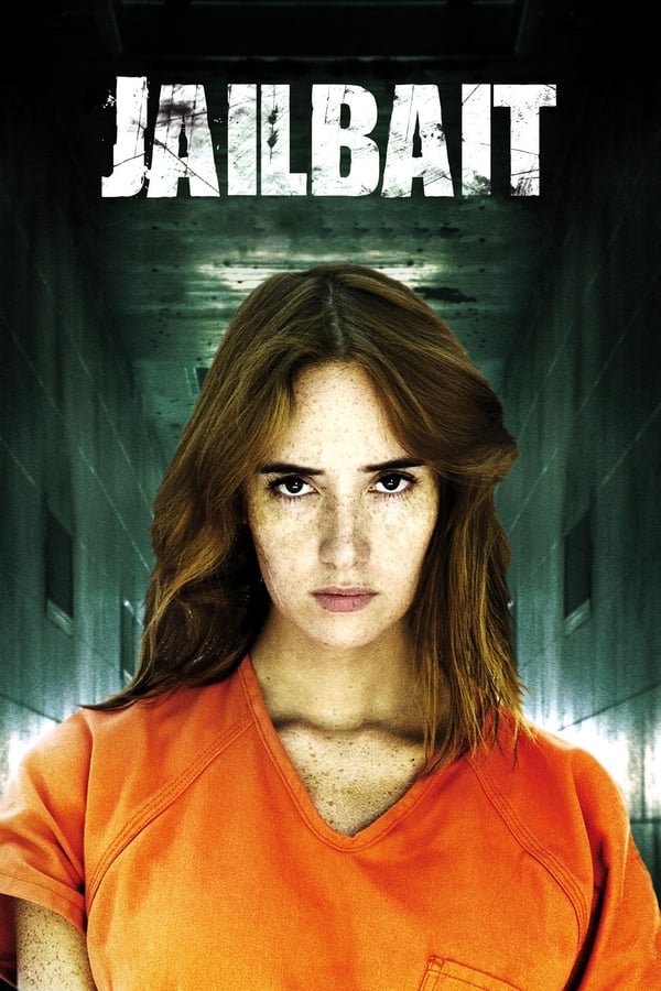 Trại Nữ Tù Nhân – Jailbait (2014)