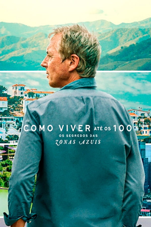 Como Viver até os 100 Os Segredos das Zonas Azuis