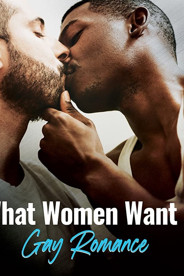 What Women Want: Gay Romance