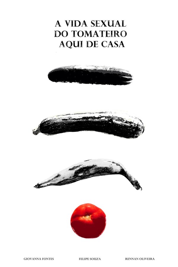 A Vida Sexual do Tomateiro Aqui de Casa