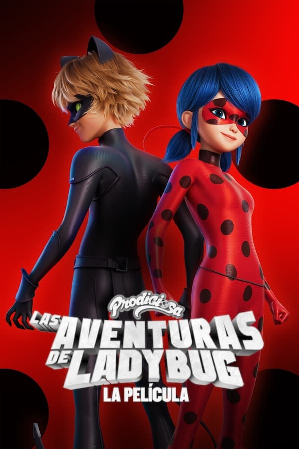 LAT - Prodigiosa Las aventuras de Ladybug La película (2023)