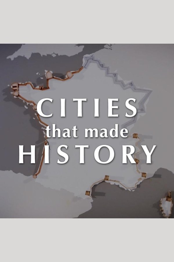 Cities That Made History Cities That Made History