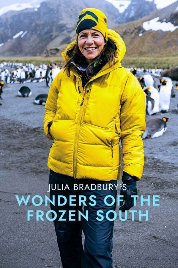 Julia Bradbury's Wonders of the Frozen South