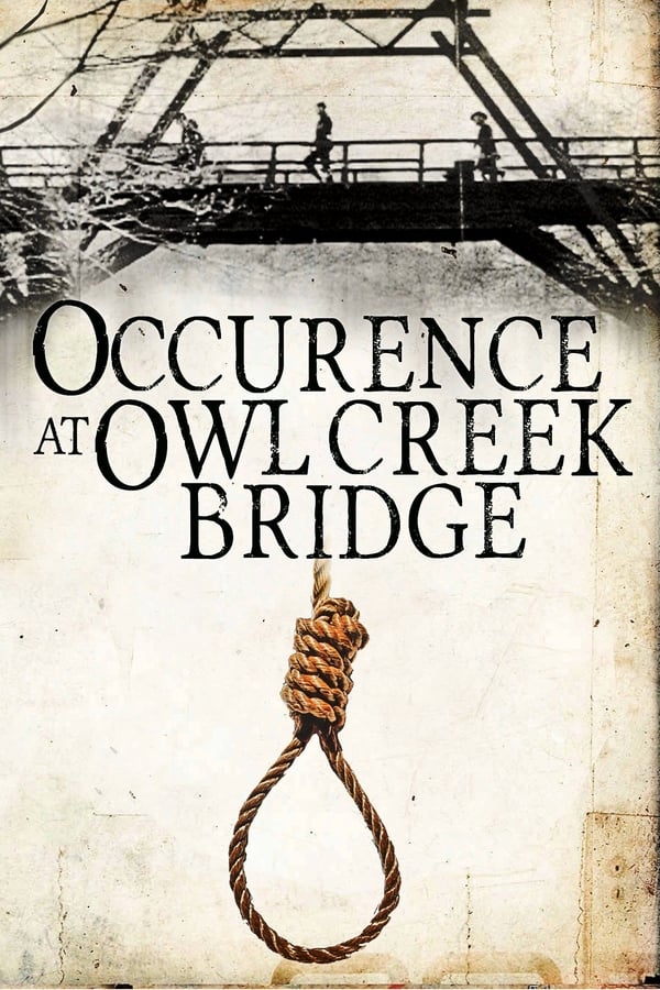 An Occurrence at Owl Creek Bridge