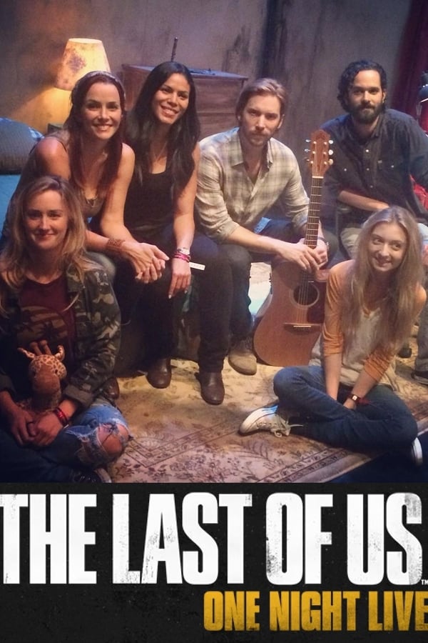 The Last of Us: One Night Live