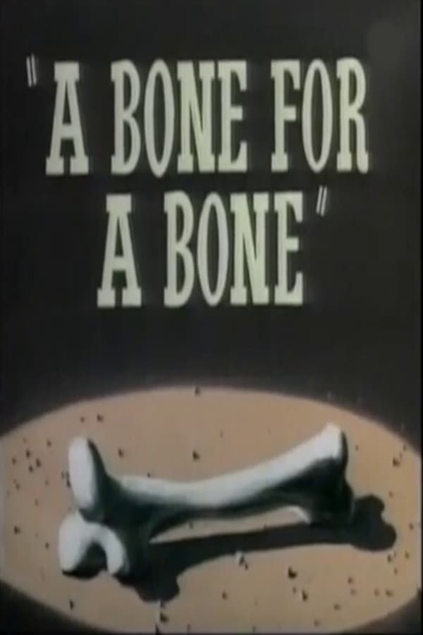 A Bone for a Bone