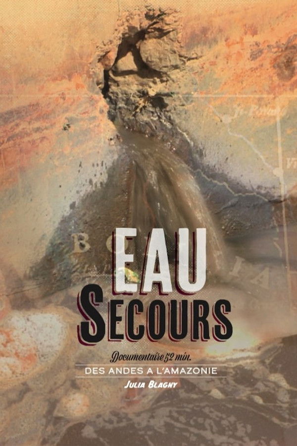 Eau Secours – Des Andes à l’Amazonie