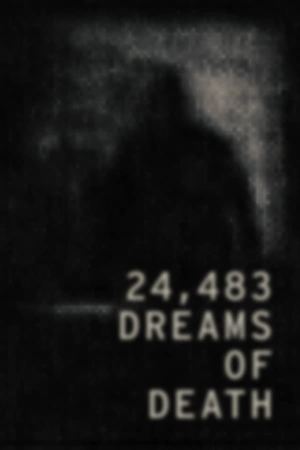 24,483 Dreams of Death