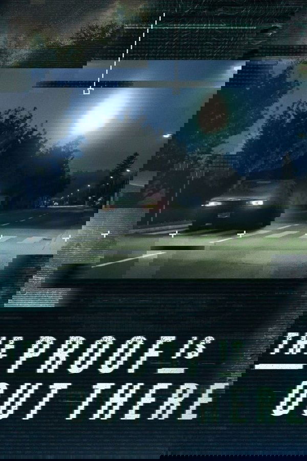 The Proof Is Out There