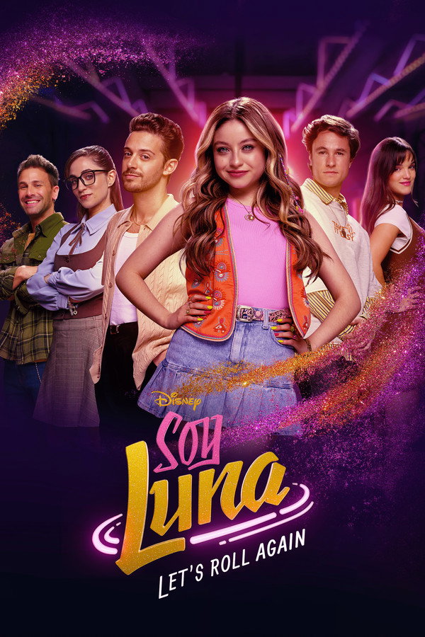 Soy Luna: Let’s Roll Again