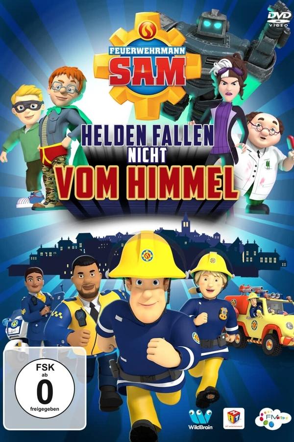 Feuerwehrmann Sam - Helden fallen nicht vom Himmel