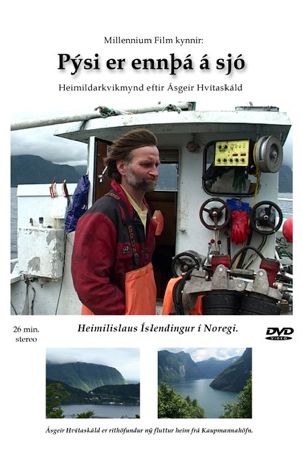 Pýsi er ennþá á sjó
